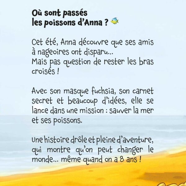 elle se lance dans une mission : sauver la mer et ses poissons.
